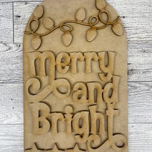 Merry & Bright Christmas Arch Frame Insert cutouts - unpainted wooden cutouts, ready for you to paint